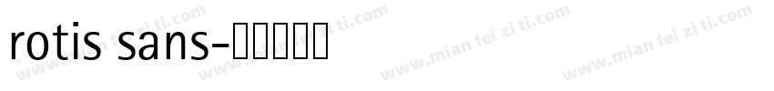 rotis sans字体转换